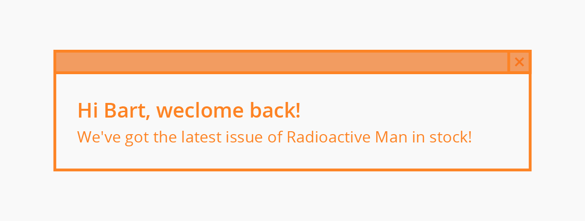 Popup graphic saying "Hi Bart, weclome back! We've got the latest issue of Radioactive Man in stock!