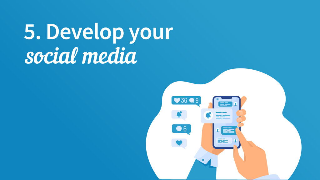 Develop your social media to ensure your digital marketing is on point